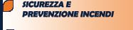Sicurezza e prevensione incendi