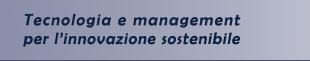 Tecnologia e management per l'innovazione sostenibile